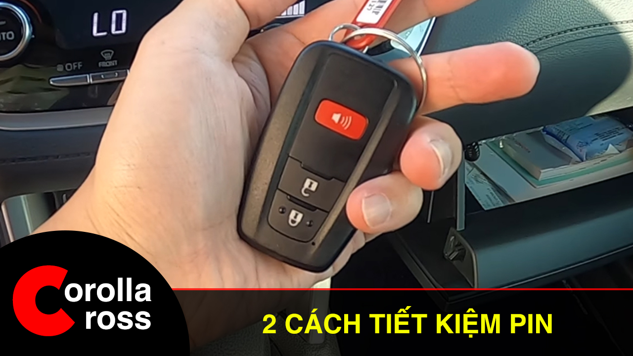 Hướng dẫn tiết kiệm pin chìa khóa phụ Toyota Corolla Cross