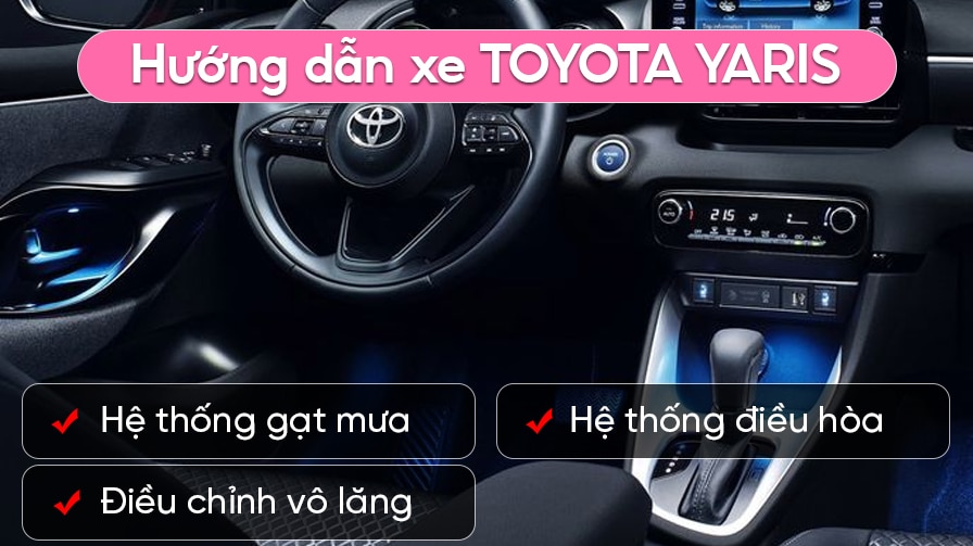 Hướng dẫn sử dụng xe Toyota Yaris