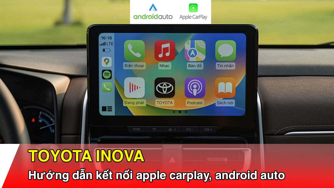 Hướng dẫn cách kết nối Apple CarPlay & Android Auto trên Toyota Innova