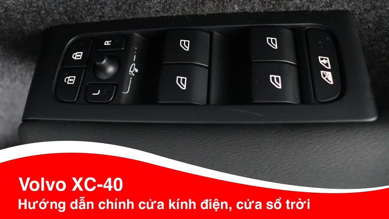 Hướng dẫn sử dụng Volvo XC-40 Phần 3