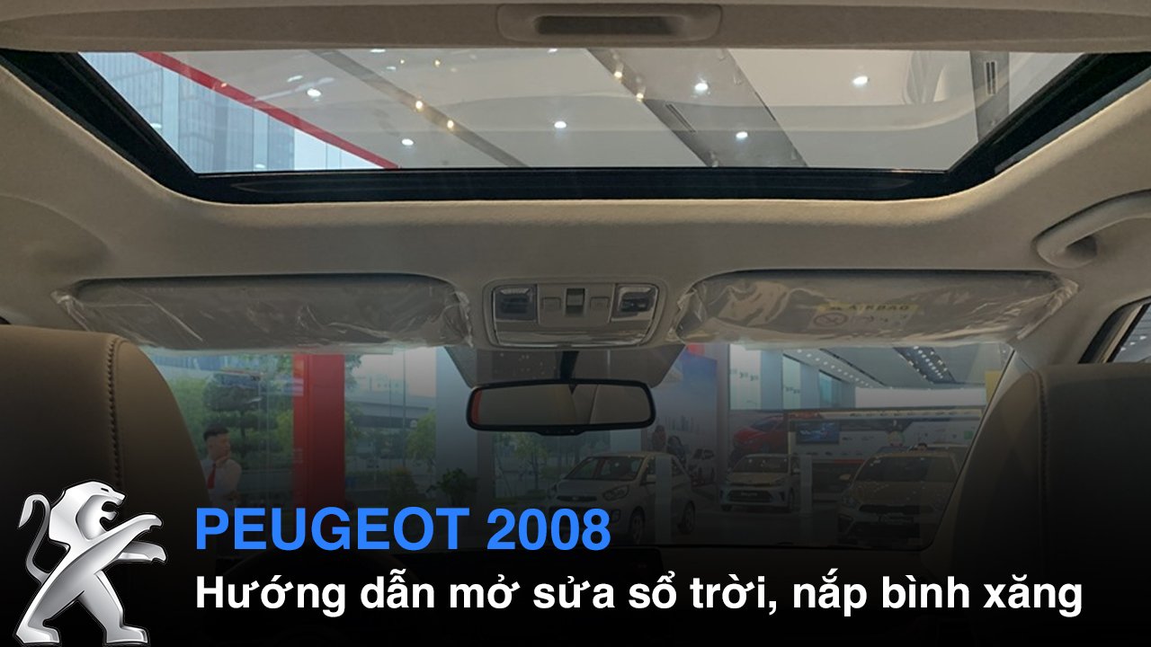 Hướng dẫn sử dụng các chức năng cơ bản Peugeot 2008 (phần 2)