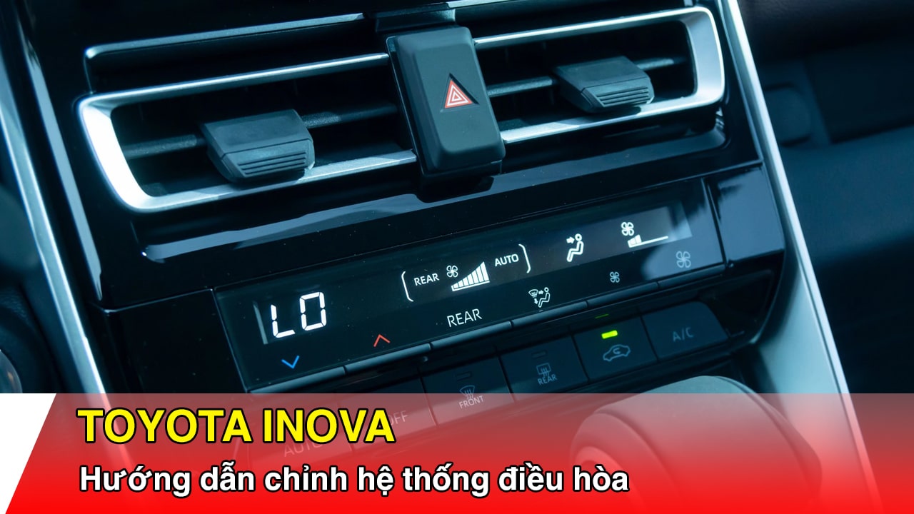 Hướng dẫn sử dụng chức năng cơ bản Toyota Innova (phần 3)