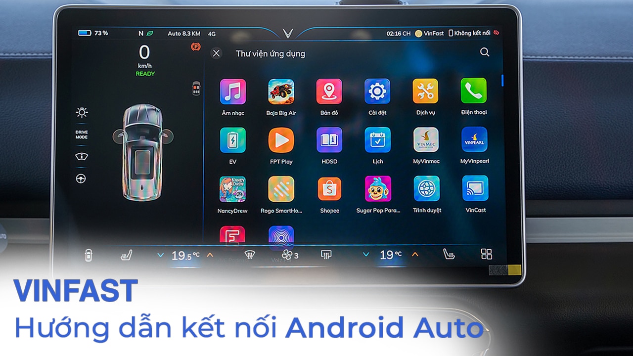 Hướng dẫn kết nối Android auto trên xe Vinfast