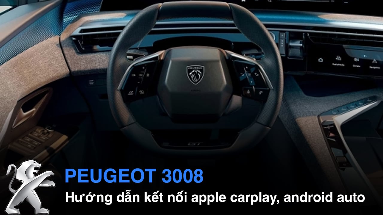 Hướng dẫn sử dụng Peugeot 3008 phần 1