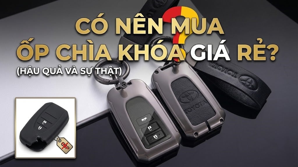co nên mua ốp chìa khóa giá rẻ